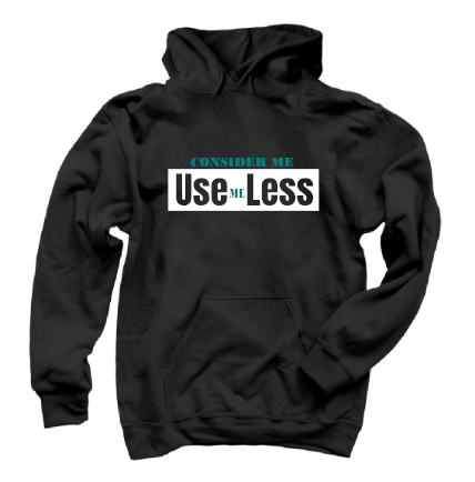 Consider Me UseLess Hoodie