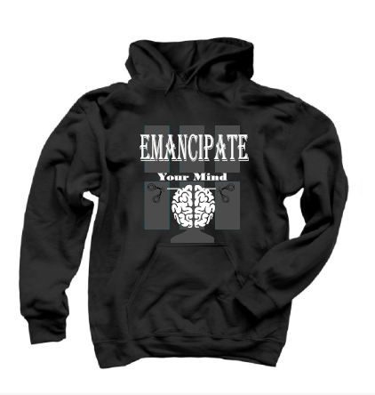EMANCIPATE Your Mind HOODIE