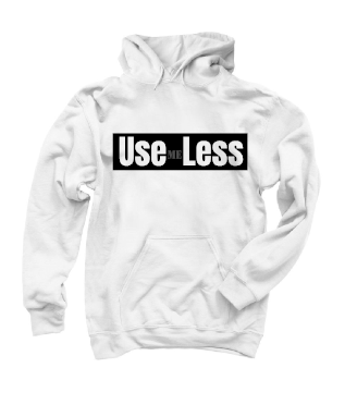 Use ME Less Hoodie