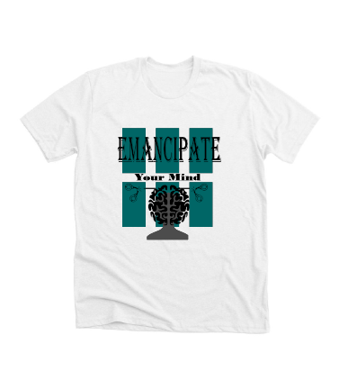 EMANCIPATE Your Mind T-SHIRT